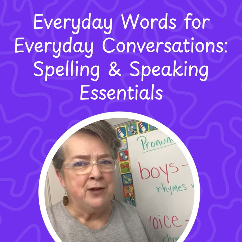 Everyday Words For Everyday Conversations Spelling And Speaking Essentials