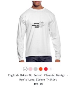 English Makes No Sense Classic Long Sleet T