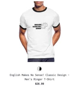 English Makes No Sense Men's Ringer T-Shirt