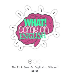 What Come On English Sticker
