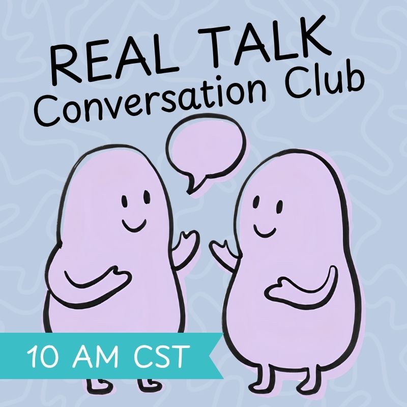 Real Talk: 4-Week ESL Conversation Club - 10 AM CST